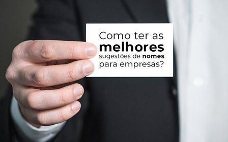 Como Ter As Melhores Sugestoes De Nomes Para Empresas - Contabilidade em Salvador | Contabilize Assessoria - Como ter as melhores sugestões de nomes para empresas?