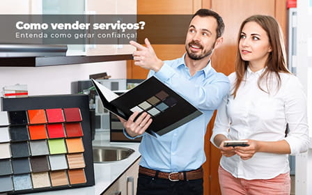 Como Vender Servicos Entenda Como Gerar Confianca - Contabilidade em Salvador | Contabilize Assessoria - Como vender serviços? Entenda como gerar confiança!