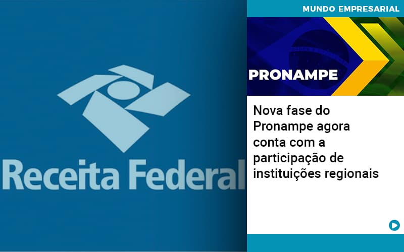 nova-fase-do-pronampe-agora-conta-com-a-participacao-de-instituicoes-regionais - Nova fase do Pronampe agora conta com a participação de instituições regionais