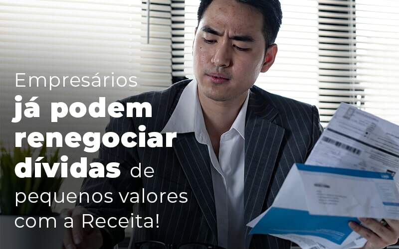 Empresarios Ja Podem Renegociar Dividas De Pequenos Valores Com A Receita Blog - Quero montar uma empresa - Renegociar dívidas: como fazer de pequenos valores com a receita?