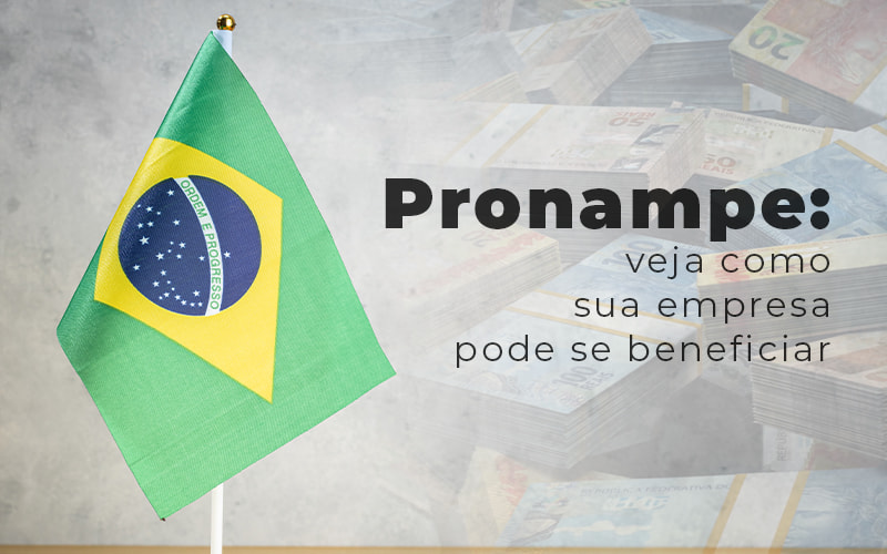 Pronampe Veja Como Sua Empresa Pode Se Beneficiar Blog - Notícias e Artigos Contábeis em Salvador - BA - Conheça os benefícios do Pronampe para a sua empresa